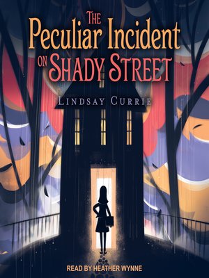 cover image of The Peculiar Incident on Shady Street